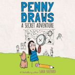 Penny Draws a Secret Adventure, Sara Shepard