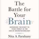The Battle for Your Brain, Nita A. Farahany