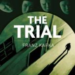 The Trial, Franz Kafka