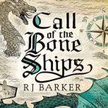 Call of the Bone Ships, RJ Barker