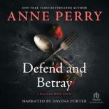 Defend and Betray, Anne Perry