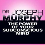 The Power of Your Subconscious Mind, Mitch Horowitz