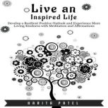 Live an Inspired Life, Harita Patel