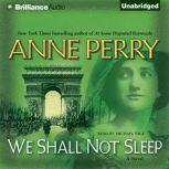 We Shall Not Sleep, Anne Perry
