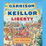 Liberty, Garrison Keillor