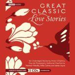 Great Classic Love Stories, Various Authors