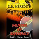 Murder By Reference , D.R. Meredith