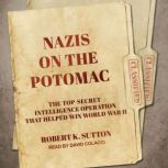 Nazis on the Potomac, Robert K. Sutton