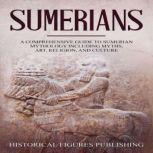 Sumerians, Historical Figures Publishing