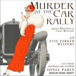 Murder at the Car Rally 1920s Historical Cozy Mystery, Sonia Parin