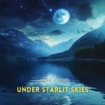 Under Starlit Skies, Greg Cetus