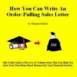 03. How To Write An Order-Pulling Sales Letter, Thomas Fredrick