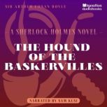The Hound of the Baskervilles, Sir Arthur Conan Doyle