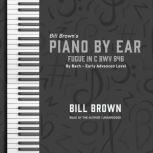 Fugue in C BWV 846 By Bach - Early Advanced Level, Bill Brown