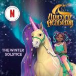 Unicorn Academy The Winter Solstice, Random House