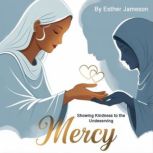 Mercy, Esther Jameson