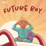 Future Boy, Liam Johnson