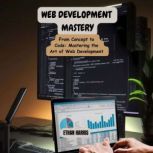 Web Development Mastery, Ethan Harris
