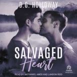 Salvaged Heart, D.G. Holloway
