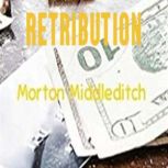 Retribution, Morton Middleditch