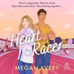 Heart Racer, Megan Avery