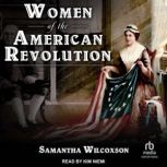 Women of the American Revolution, Samantha Wilcoxson