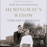 Hemingways Widow, Tim Christian