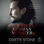 Beautiful Russian Monster, Odette Stone