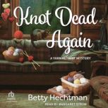 Knot Dead Again, Betty Hechtman