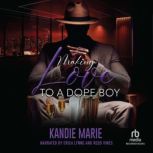 Making Love to a Dope Boy, Kandie Marie