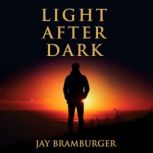 Light After Dark, Jay Bramburger