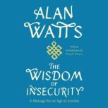 The Wisdom of Insecurity, Alan Watts