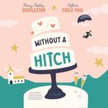 Without a Hitch, Mary Hollis Huddleston