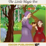The Little Magic Pot, Edcon Publishing Group