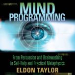 Mind Programming, Eldon Taylor