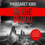 In the Blood, Margaret Kirk