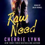 Raw Need, Cherrie Lynn