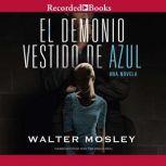 El demonio vestido de azul, Walter Mosley