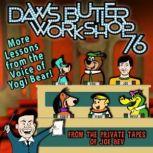 Daws Butler Workshop 76 More Lessons from the Voice of Yogi Bear!, Daws Butler