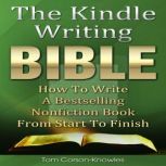 The Kindle Writing Bible, Tom CorsonKnowles