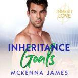 Inheritance Goals, Mckenna James