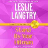 Stand By Your Hitman, Leslie Langtry