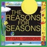 The Resons for Seasons, Gail Gibbons
