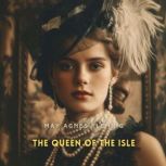 The Queen of the Isle, May Agnes Fleming