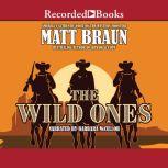 The Wild Ones, Matt Braun