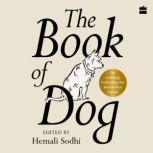 The Book of Dog, Hemali Sodhi