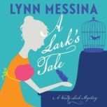 A Larks Tale, Lynn Messina
