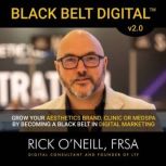 Black Belt Digital, Rick ONeill, FRSA