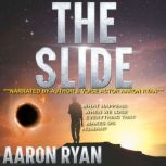 The Slide, Aaron Ryan