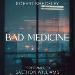 Bad Medicine, Robert Sheckley